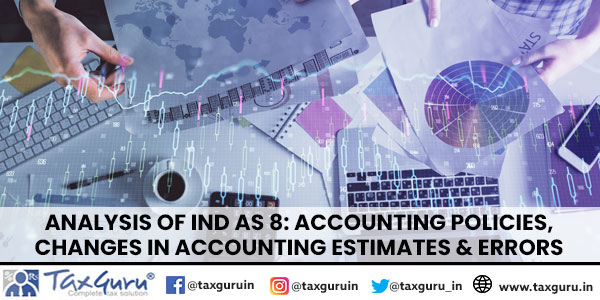 Analysis of Ind AS 8 Accounting Policies, Changes in Accounting Estimates & Errors 