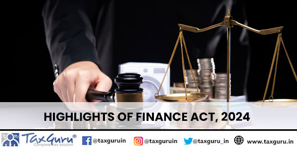 Highlights of Finance Act, 2024