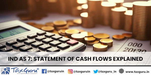 Ind AS 7 Statement of Cash Flows Explained