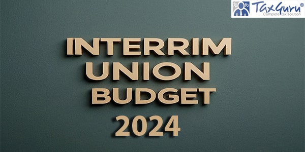 Interrim Union Budget 2024 3D Word
