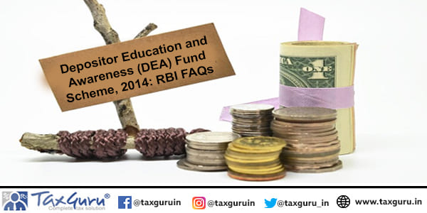 Depositor Education and Awareness (DEA) Fund Scheme, 2014 RBI FAQs