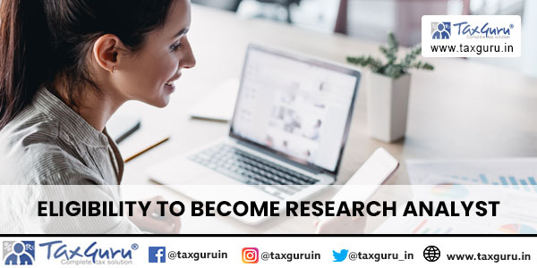 Eligibility to become Research Analyst