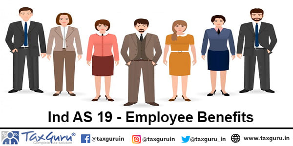 Ind AS 19 - Employee Benefits