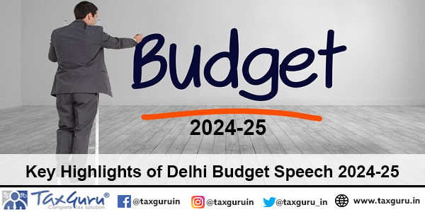 Key Highlights of Delhi Budget Speech 2024-25
