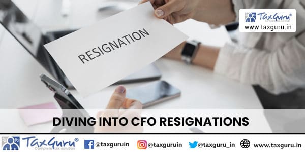 Diving into CFO Resignations