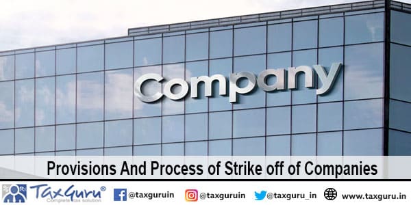 Provisions And Process of Strike off of Companies