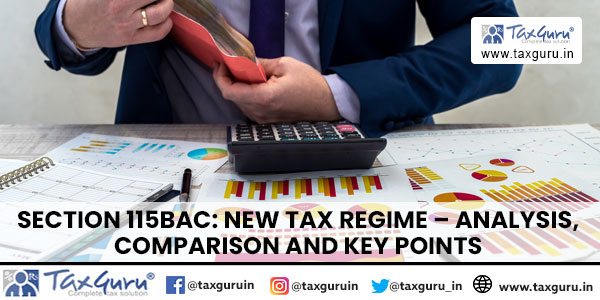 Section 115BAC New Tax Regime - Analysis, Comparison and Key Points