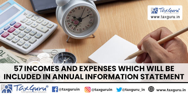 57 Incomes and Expenses which will be included in Annual Information Statement