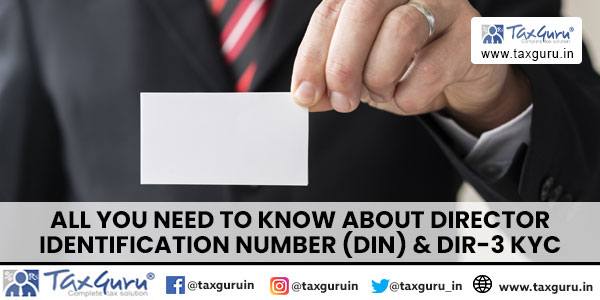 All You Need to Know About Director Identification Number (DIN) & DIR-3 KYC