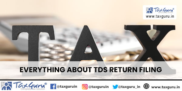Everything about TDS Return Filing