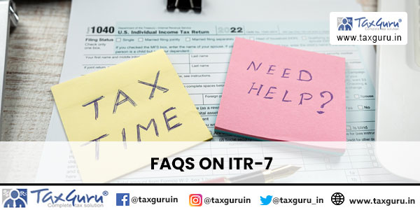 FAQs on ITR-7