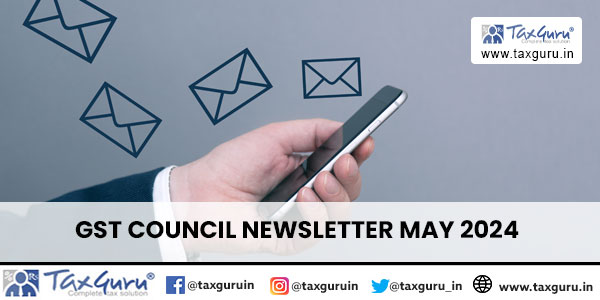 GST Council Newsletter May 2024