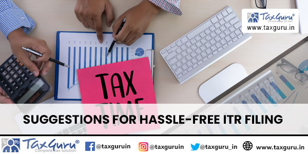 Suggestions for Hassle-Free ITR filing