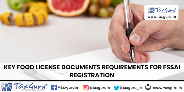 Key Food License Documents requirements for FSSAI Registration