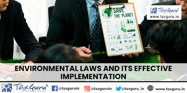 Environmental laws and its effective implementation